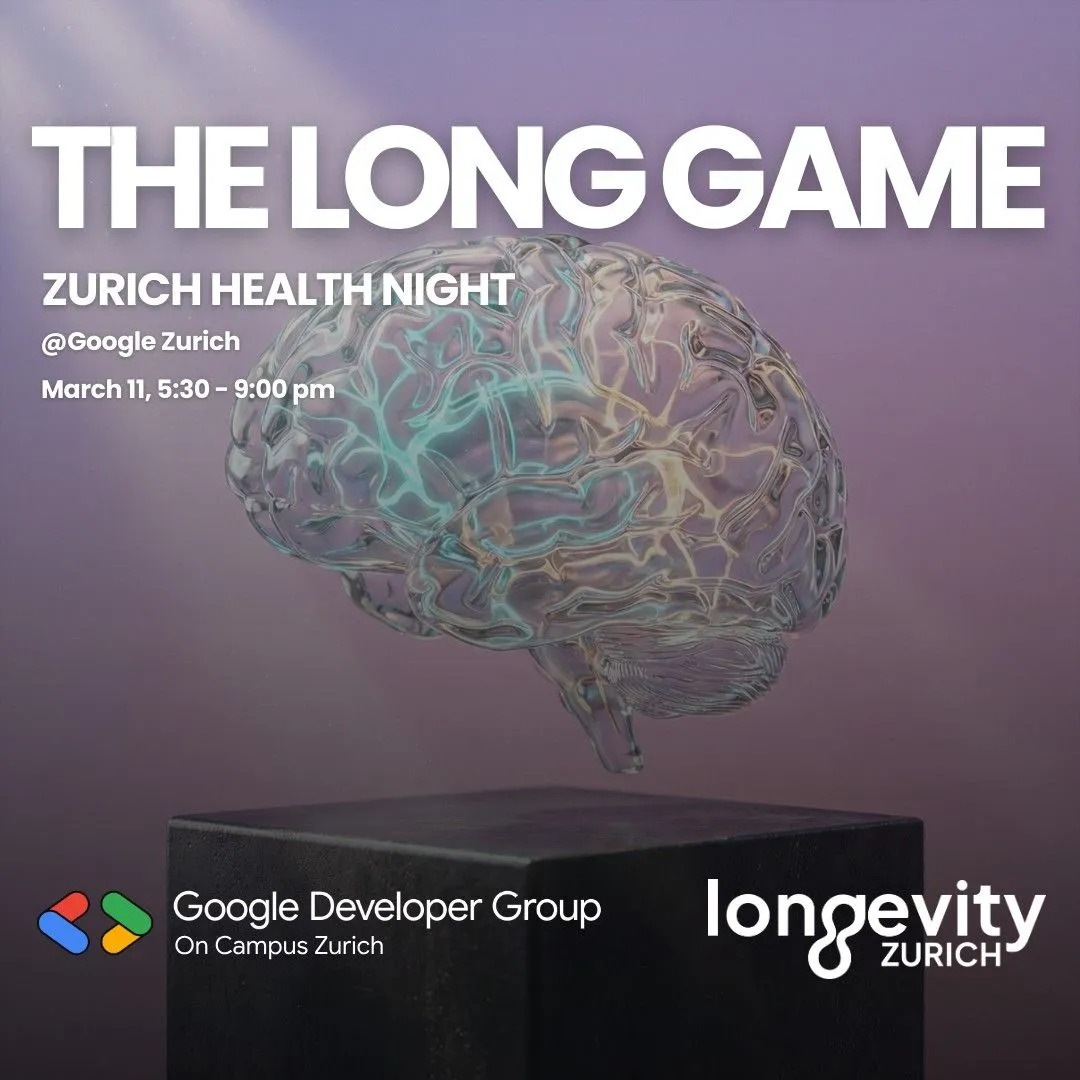 The Long Game: Zurich Health Night @Google