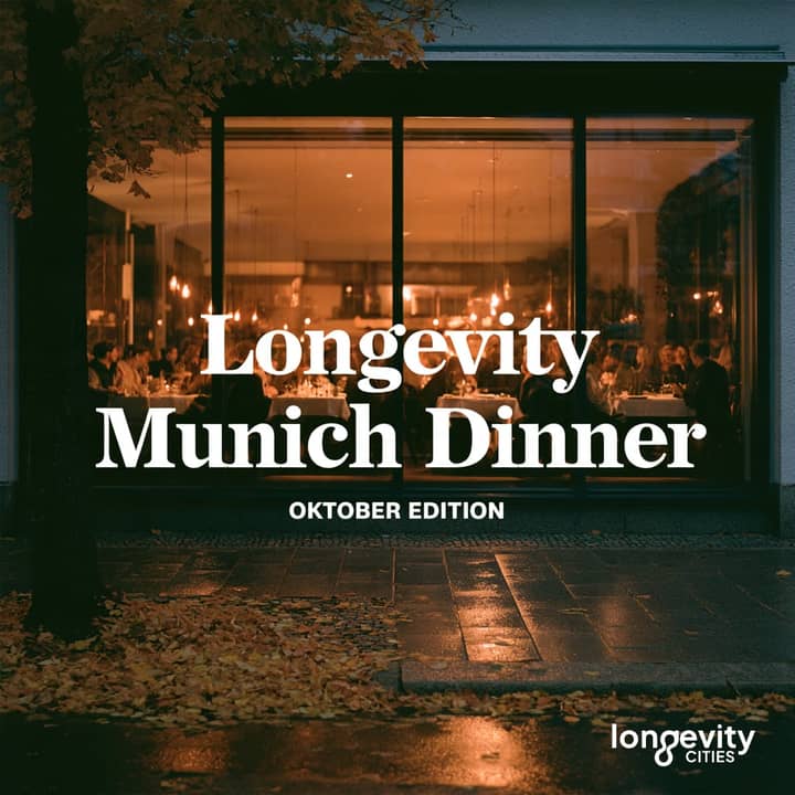 Longevity Munich Dinner – Oktober Edition